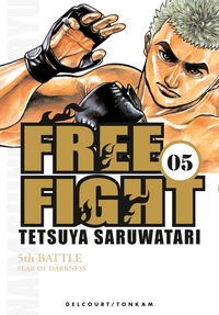 FREE FIGHT T05 - VOL05