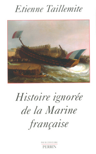 Histoire ignorée de la Marine française