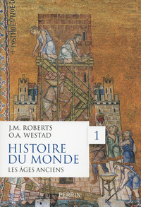 Histoire du monde - tome 1 Les âges anciens