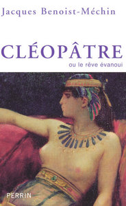 Cléopatre ou le rêve évanoui