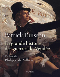 La grande histoire des guerres de Vendée