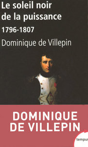 LE SOLEIL NOIR DE LA PUISSANCE 1796-1807
