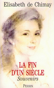La fin d'un siécle - Souvenirs