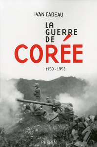 La guerre de Corée 1950-1953