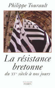 La résistance bretonne du XVø siécle à nos jours