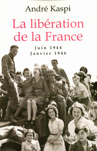 La libération de la France juin 1944 - janvier 1946