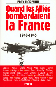 Quand les alliés bombardaient la France