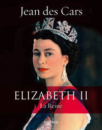 ELIZABETH II LA REINE