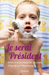 JE SERAI PRESIDENT