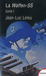 LA WAFFEN-SS - TOME 1