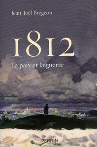 1812, la paix et la guerre