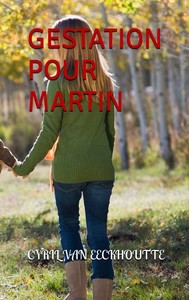 GESTATION POUR MARTIN