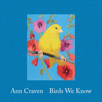 Ann Craven Birds We Know /anglais