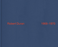 Robert Duran 1968-1970 /anglais