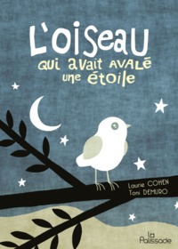 L OISEAU QUI AVAIT AVALE UNE ETOILE