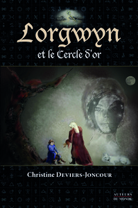 LORGWYN ET LE CERLE D'OR