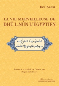 LA VIE MERVEILLEUSE DE DHU-L-NUN L'EGYPTIEN