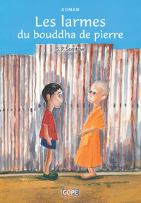LES LARMES DU BOUDDHA DE PIERRE - ROMAN, DES 15 ANS