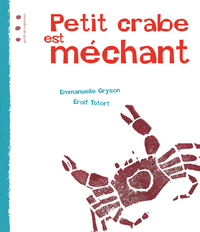 PETIT CRABE EST MECHANT