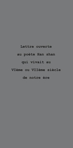 Lettre Ouverte Au Poete Han Shan Qui Vivait Au Vieme Ou Viieme Siecle De Notre Ere