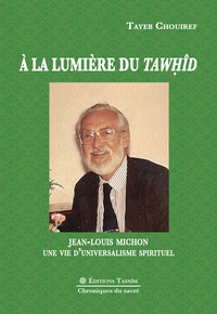 À la lumière du Tawḥîd