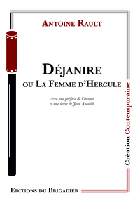 DEJANIRE ou LA FEMME D'HERCULE