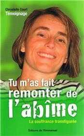 Tu m'as fait remonter de l'abîme