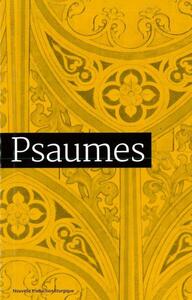 PSAUMES TRADUCTION OFFICIELLE LITURGIQUE