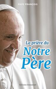 LA PRIERE DU NOTRE PERE