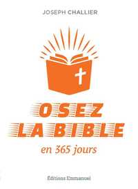 OSEZ LA BIBLE EN 365 JOURS