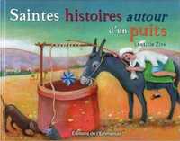 Saintes histoires autour d'un puits