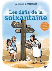 Les défis de la soixantaine