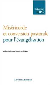 Miséricorde et conversion pastorale pour l'évangélisation