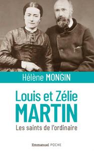 LOUIS ET ZELIE MARTIN - FORMAT POCHE - LES SAINTS DE L'ORDINAIRE