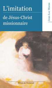 L'imitation de Jésus-Christ missionnaire