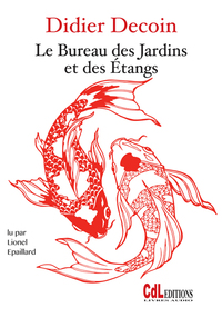 LE BUREAU DES JARDINS ET DES ETANGS - AUDIO