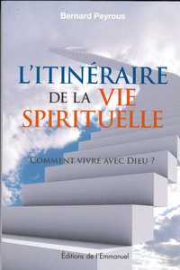 Itinéraire de la vie spirituelle  (nouvelle édition)