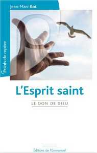 L'ESPRIT SAINT - LE DON DE DIEU