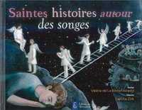 SAINTES HISTOIRES AUTOUR DES SONGES