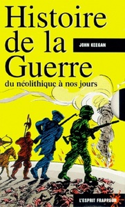 Histoire de la guerre du néolithique à nos jours