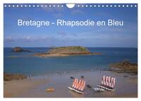 BRETAGNE - RHAPSODIE EN BLEU (CALENDRIER MURAL 2024 DIN A4 VERTICAL), CALVENDO CALENDRIER MENSUEL -