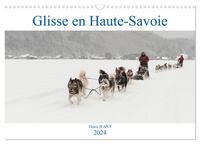 GLISSE EN HAUTE-SAVOIE (CALENDRIER MURAL 2024 DIN A3 VERTICAL), CALVENDO CALENDRIER MENSUEL - DECOUV