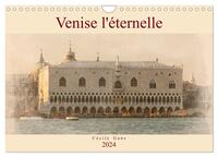 VENISE L'ETERNELLE (CALENDRIER MURAL 2024 DIN A4 VERTICAL), CALVENDO CALENDRIER MENSUEL - AQUARELLES