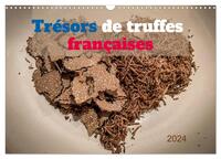 TRESORS DE TRUFFES FRANCAISES (CALENDRIER MURAL 2024 DIN A3 VERTICAL), CALVENDO CALENDRIER MENSUEL -