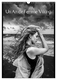 UN AN DE FEMME VIKING (CALENDRIER MURAL 2024 DIN A3 HORIZONTAL), CALVENDO CALENDRIER MENSUEL - LES D