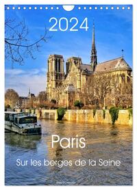 PARIS SUR LES BERGES DE LA SEINE (CALENDRIER MURAL 2024 DIN A4 HORIZONTAL), CALVENDO CALENDRIER MENS