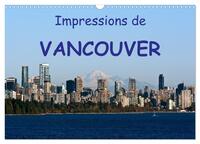 IMPRESSIONS DE VANCOUVER (CALENDRIER MURAL 2024 DIN A3 VERTICAL), CALVENDO CALENDRIER MENSUEL - UNE