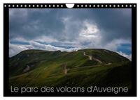 LE PARC DES VOLCANS D'AUVERGNE (CALENDRIER MURAL 2024 DIN A4 VERTICAL), CALVENDO CALENDRIER MENSUEL