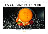 LA CUISINE EST UN ART (CALENDRIER MURAL 2024 DIN A4 VERTICAL), CALVENDO CALENDRIER MENSUEL - QUELQUE