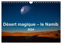 DESERT MAGIQUE - LE NAMIB (CALENDRIER MURAL 2024 DIN A4 VERTICAL), CALVENDO CALENDRIER MENSUEL - DES